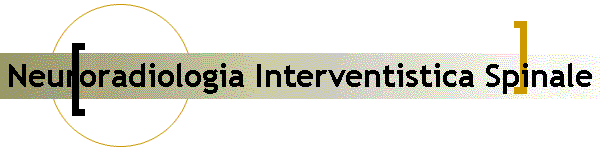 Neuroradiologia Interventistica Spinale